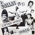 Captain Sinbad : Dallas / Dynasty (12")