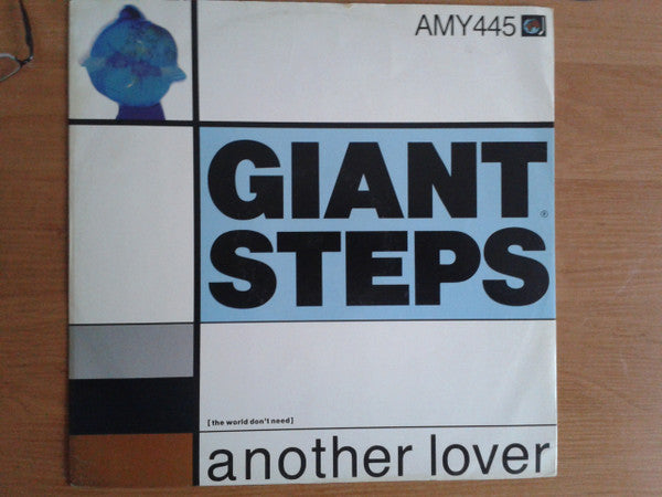 Giant Steps (2) : (The World Don't Need) Another Lover (12")