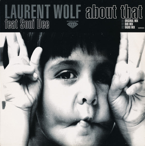 Laurent Wolf Featuring Soni Dee : About That (12", Maxi)