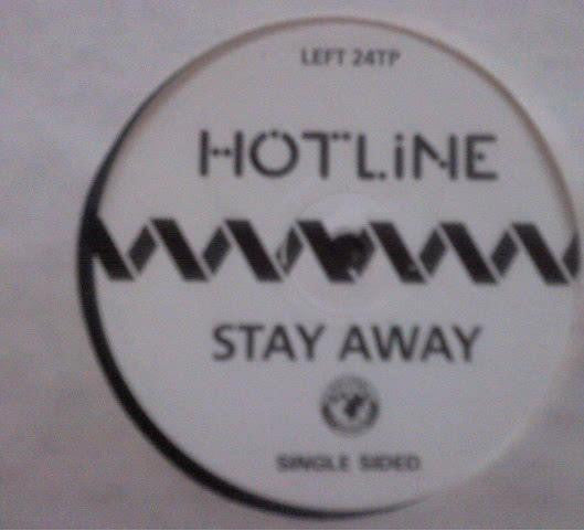 Hotline : Stay Away (12", S/Sided)