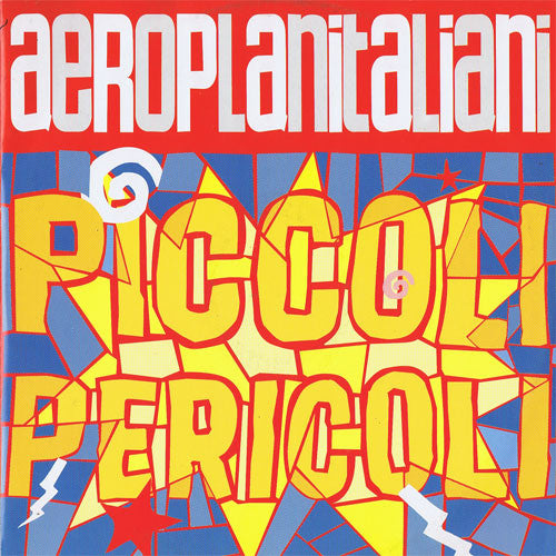 Aeroplanitaliani : Piccoli Pericoli (12")