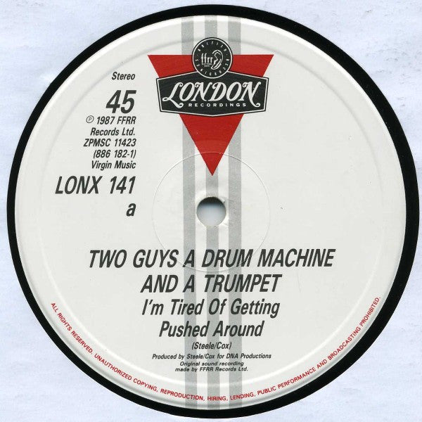 2 Men A Drum Machine And A Trumpet : Tired Of Getting Pushed Around (12", 1st)