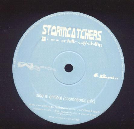 Stormcatchers : Chillout / Chillin (12")
