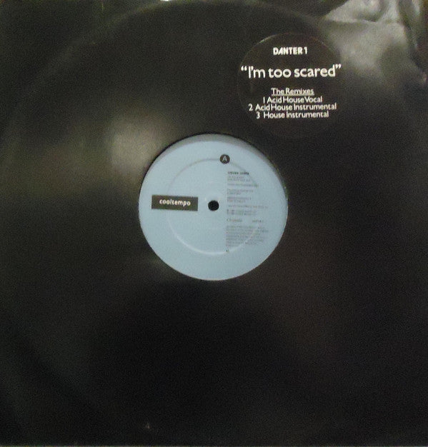 Steven Dante : I'm Too Scared (The Remixes) (12")