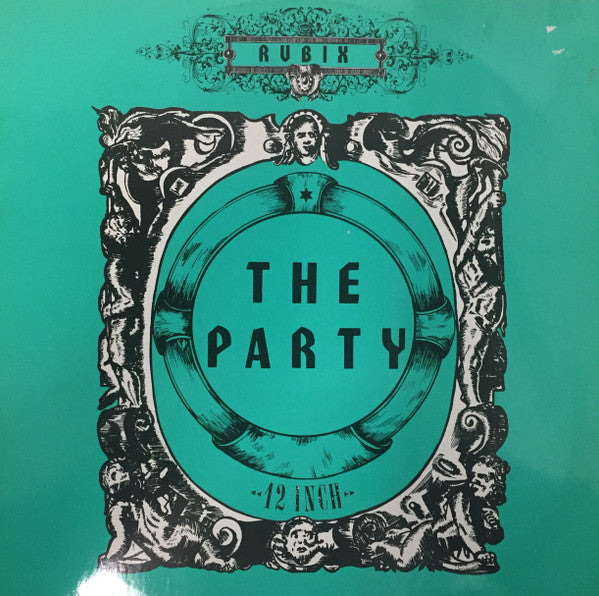 Rubix : The Party (12", Maxi)