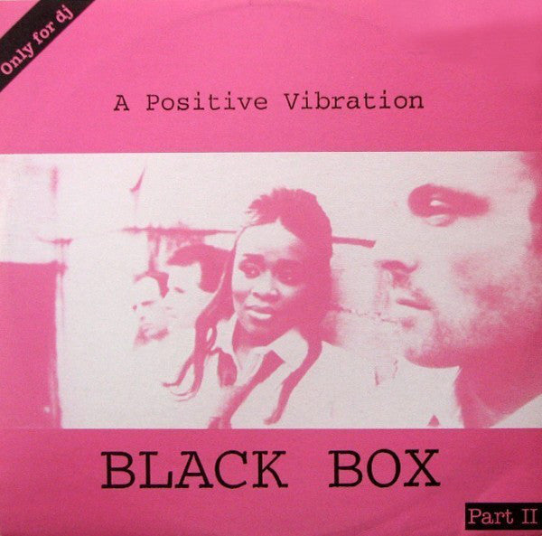Black Box : A Positive Vibration (Part II) (12", Promo)