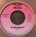94 East Featuring Prince : If We Don't / I'll Always Love You (7")