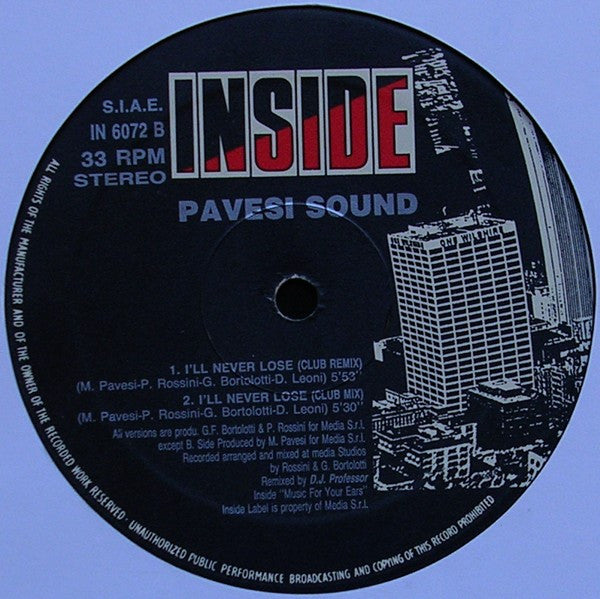 Pavesi Sound : I'll Never Lose (Remix) (12")