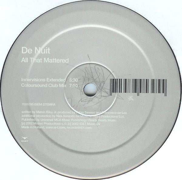De Nuit : All That Mattered (12")