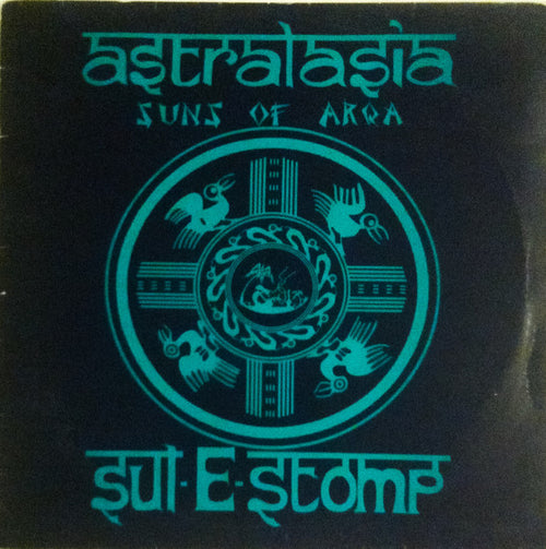 Astralasia & Suns Of Arqa : Sul-E-Stomp (12", Promo, W/Lbl)