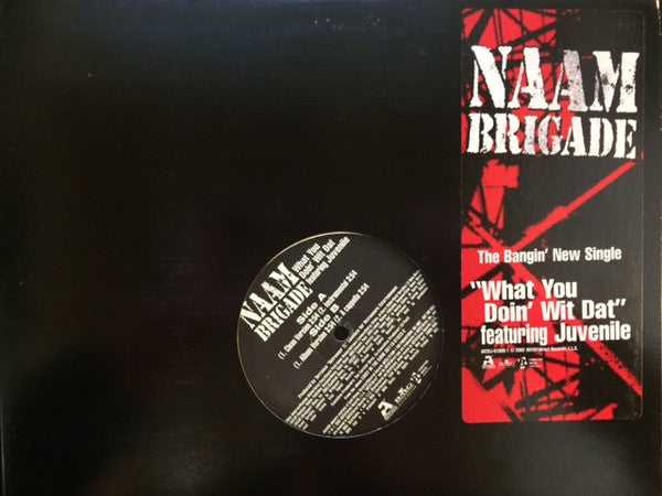 Naam Brigade : What You Doin' Wit Dat (12", Single, Promo)