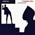Adeva !* : I Thank You (The Smack Mixes) (12")