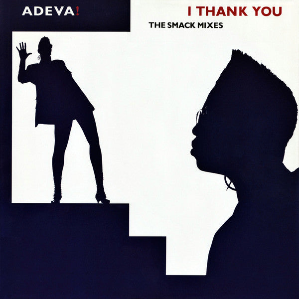 Adeva !* : I Thank You (The Smack Mixes) (12")