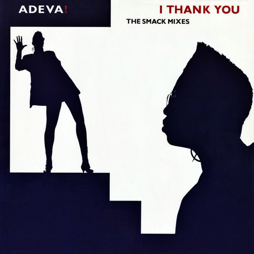 Adeva !* : I Thank You (The Smack Mixes) (12")