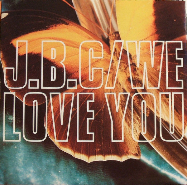 J.B.C. : We Love You (12")