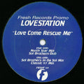 Lovestation : Love Come Rescue Me (12", Promo)