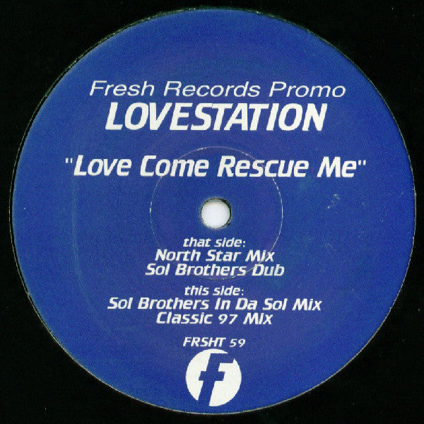 Lovestation : Love Come Rescue Me (12", Promo)