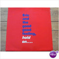 Eric And The Good Good Feeling : Hold On (12")