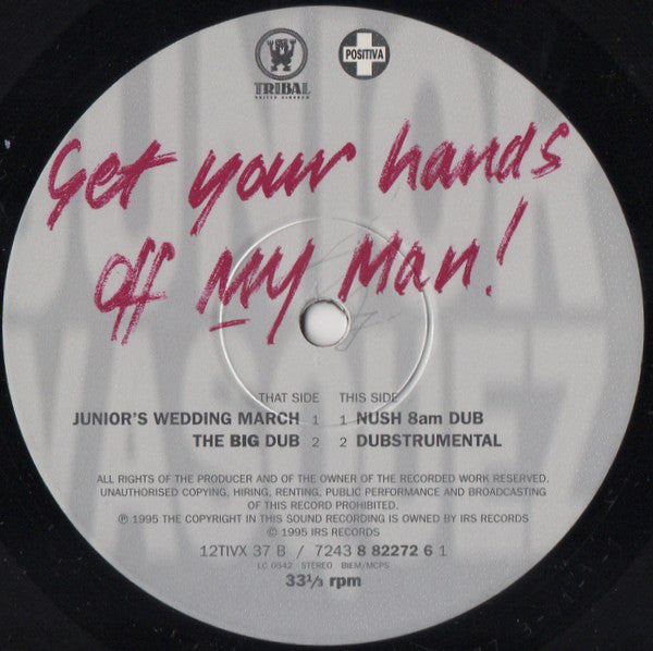 Junior Vasquez : Get Your Hands Off My Man! (The Dubs) (12", Single, Ltd)