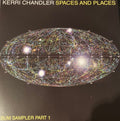 Kerri Chandler : Spaces And Places (Album Sampler Part 1) (12", Ltd, RP, Smplr, Yel)