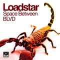 Loadstar : Space Between / BLVD (12")