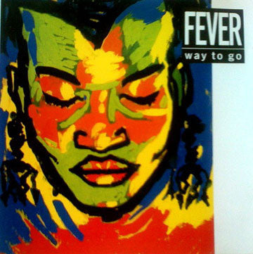 Way To Go : Fever (12")