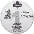 Junior (2) : Somebody (12", Advance, DJ )