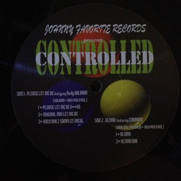 Controlled : Please Let Me Be / Ultimo (12")