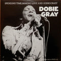 Dobie Gray : Spending Time, Making Love And Going Crazy (7", Gre)