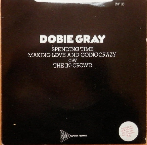 Dobie Gray : Spending Time, Making Love And Going Crazy (7", Gre)