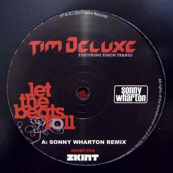 Tim Deluxe Featuring Simon Franks : Let The Beats Roll (Sonny Wharton Remix) (12")