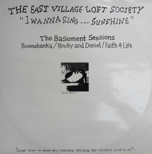 The East Village Loft Society : I Wanna Sing Sunshine (12", Bla)