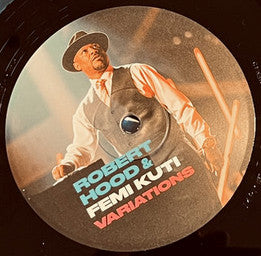 Robert Hood & Femi Kuti : Variations (LP)