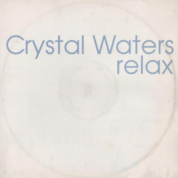 Crystal Waters : Relax (12", Promo)