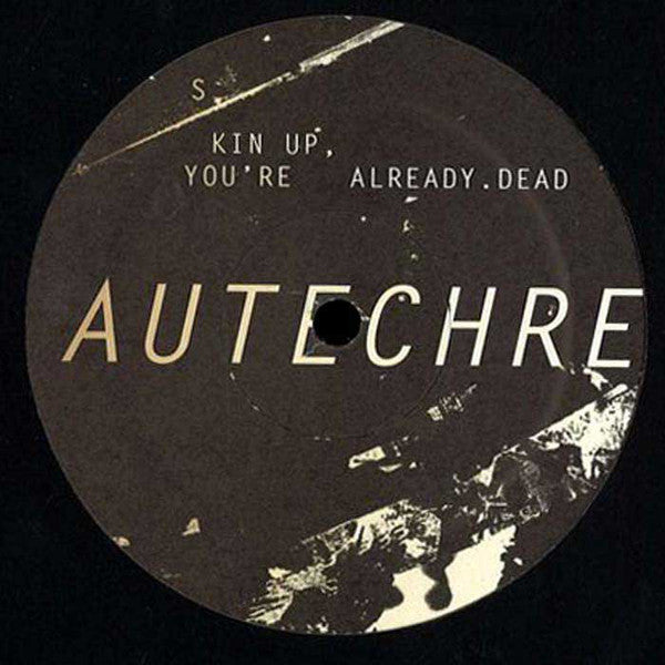 AFX* / Autechre : Quex-Rd / Skin Up You're Already Dead (12", Unofficial)