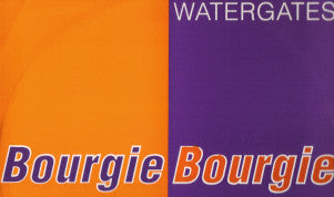 Watergates : Bourgie, Bourgie (12", Single)