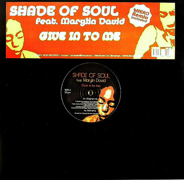 Shade Of Soul Feat. Marylin David : Give In To Me (12")