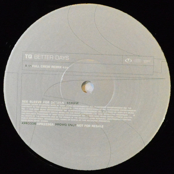 TQ : Better Days (12", Promo)