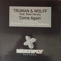 Truman & Wolff : Come Again (12")