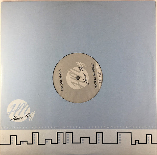 Antonomasia : Gotta Be Real (12")