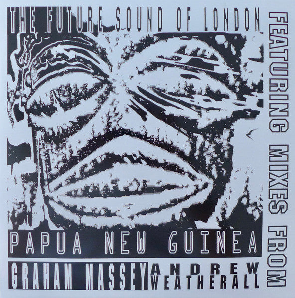 The Future Sound Of London : Papua New Guinea (12", Ltd, RE)
