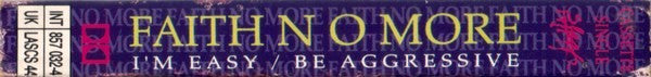 Faith No More : I'm Easy / Be Aggressive (Cass, Single)