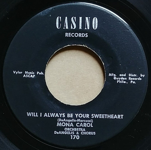 Mona Carol : Will I Always Be Your Sweetheart / Welcome To My Heart (7")