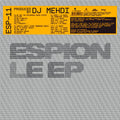 DJ Mehdi : Espion Le EP (LP, EP, Ltd, RE, Ora)