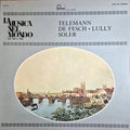 Telemann*, de Fesch*, Lully*, Soler* : La Musica Nel Mondo (Dal '400 Al '900) Vol. 11 (LP, Comp)