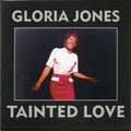 Gloria Jones : Tainted Love (7", RSD, Ltd, RE, Dia)
