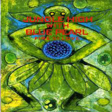 Jungle High With Blue Pearl : Fire Of Love (12", Single)
