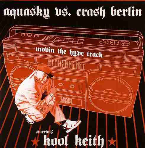 Aquasky vs. Crash Berlin : Movin' The Hype Track (12")