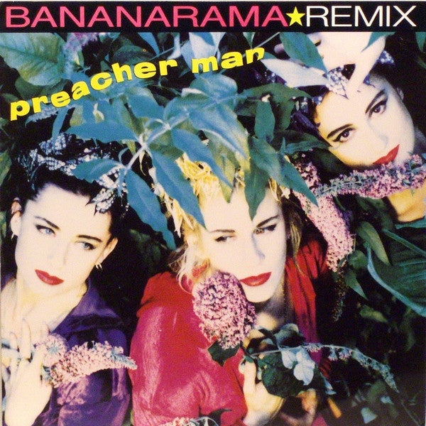 Bananarama : Preacher Man (Remix) (12", Single)