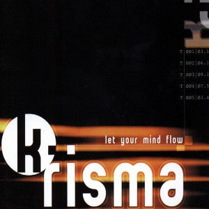 K-Risma : Let Your Mind Flow (12")